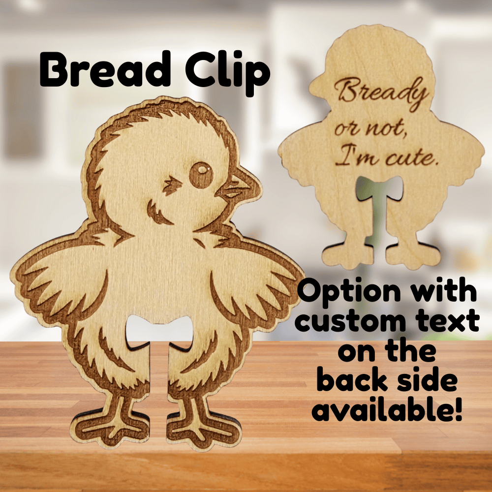 Funny Baby Chicken Wooden Bread Clip: Bready or not, I’m cute.