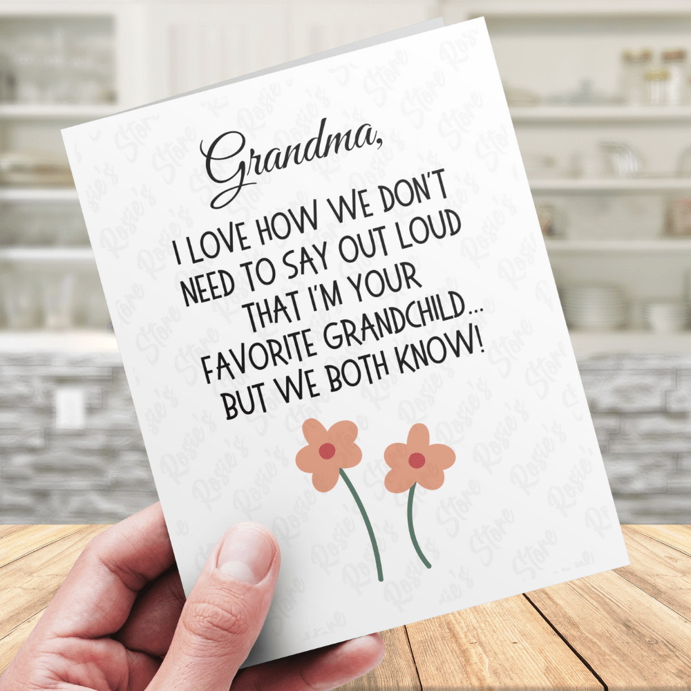 Grandma Gift, Greeting Card For Grandmother: Grandma, I Love How We Don't Need To Say...