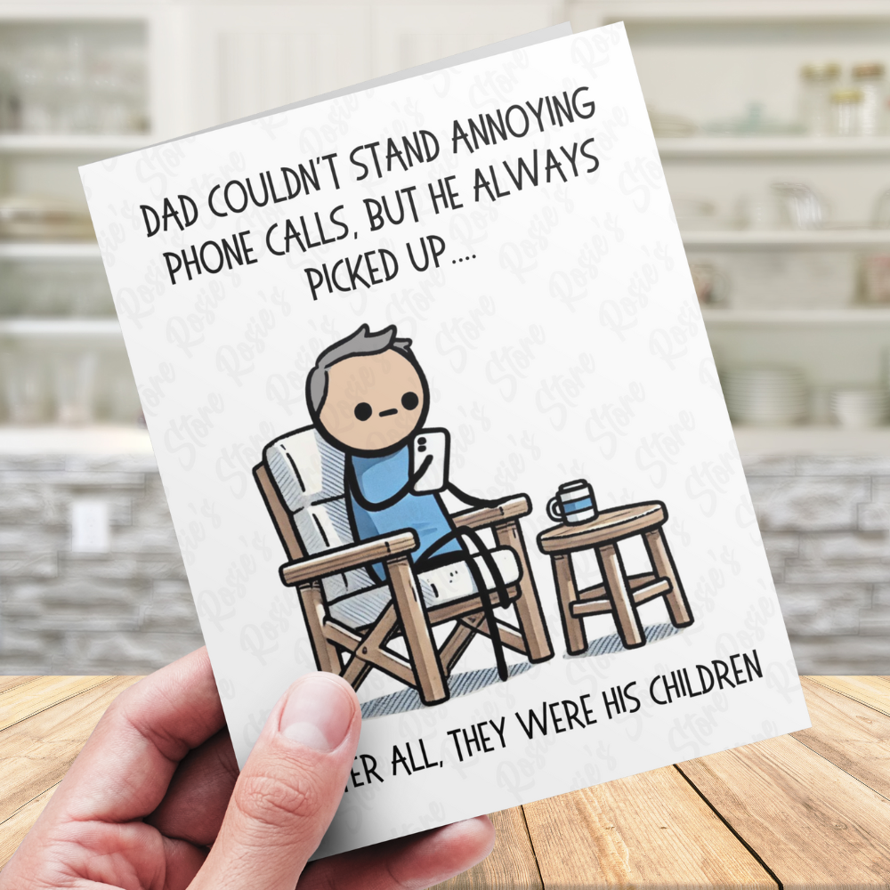 Dad Funny Greeting Card: Always Picks Up