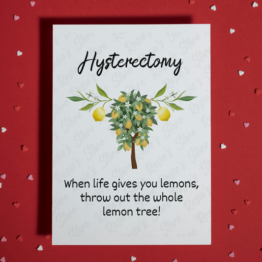 Hysterectomy Greeting Card: When Life Gives You Lemons...