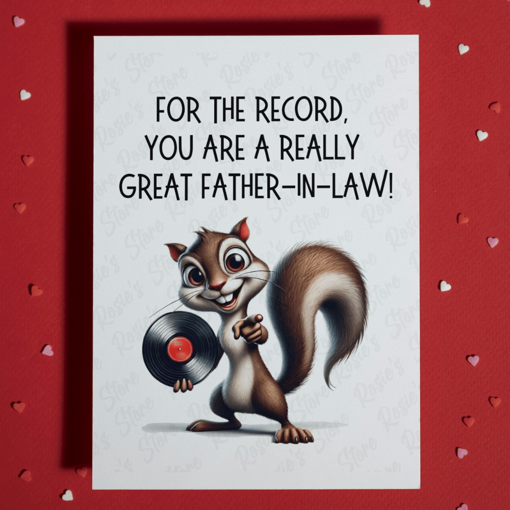 Father-in-Law, Greeting Card: For The Record, You Are A Really Great Father-in-Law!