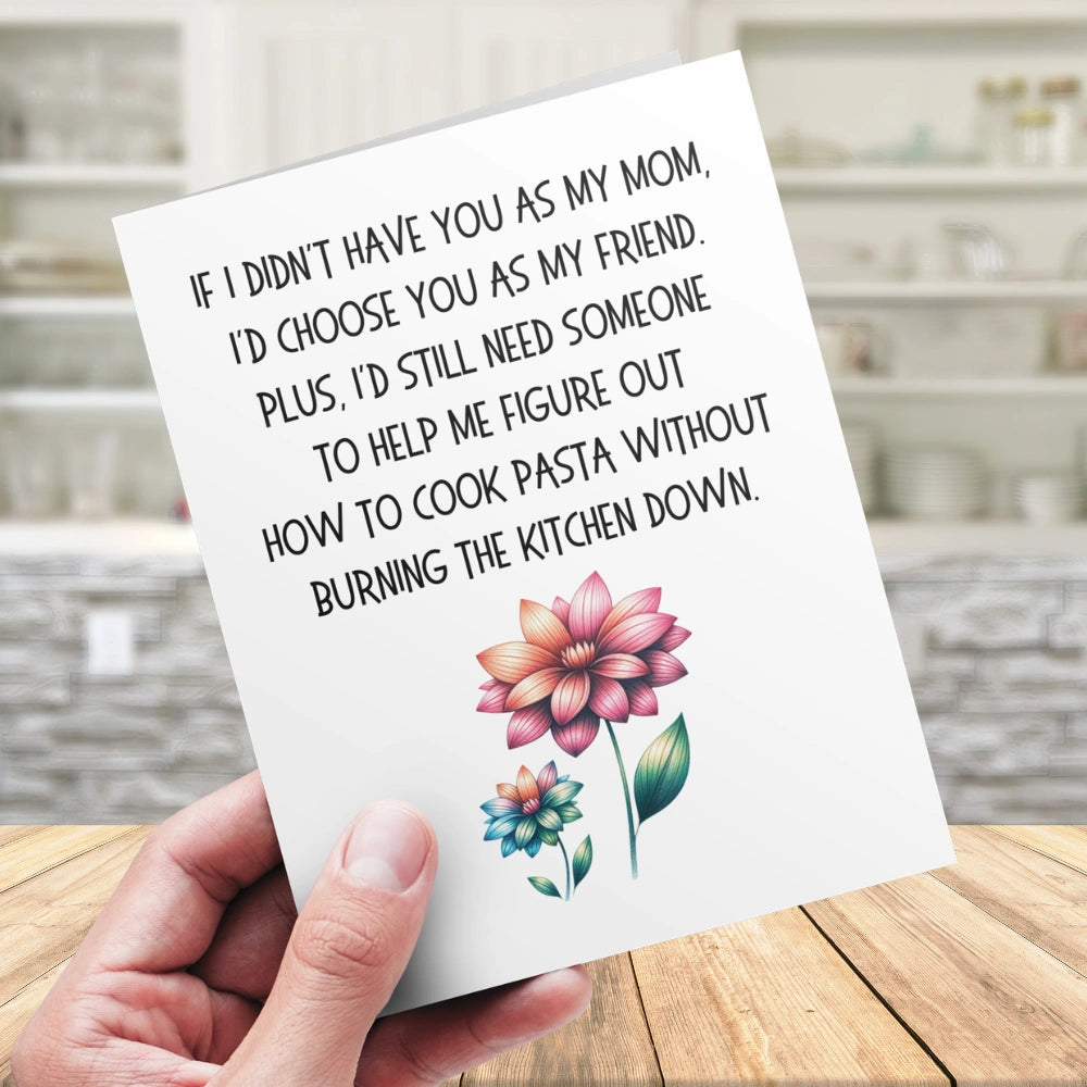 Mom Printable Card: If I Didn't Have You As My Mom (Digital Download)