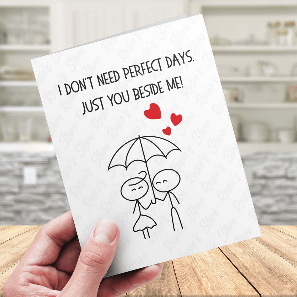 Couple Romantic Digital Greeting Card: I Don't Need Perfect Days...