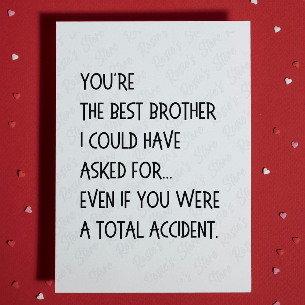 Brother Greeting Card: Best Accident
