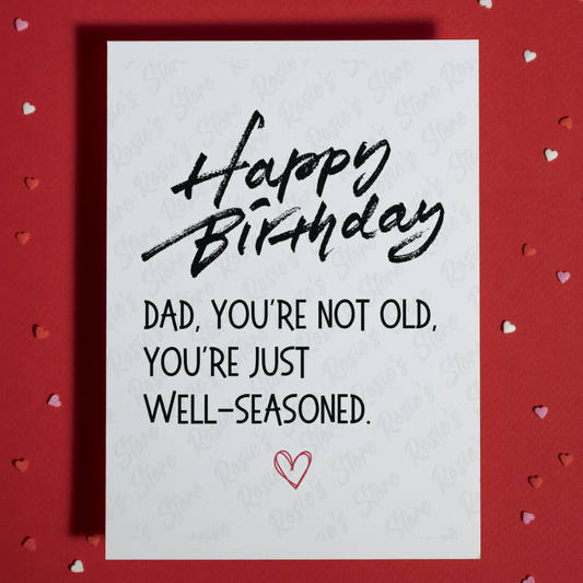 Dad Funny Birthday Card: Well-Seasoned Dad
