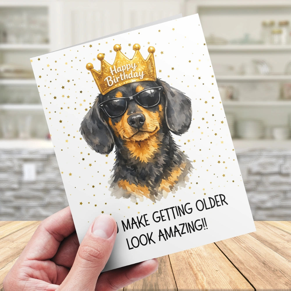 Birthday Printable Card: You make getting older look amazing!! - Dog (Digital Download)