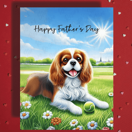 Dad Gift, Greeting Card, Cavalier King Charles Spaniel Dog 2: Happy Father's Day