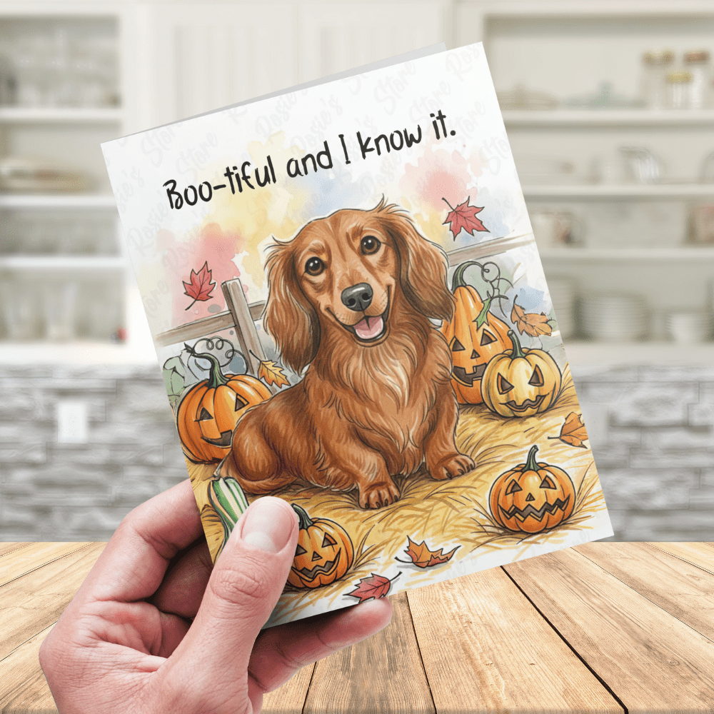 Halloween Fall Dachshund Wiener Dog Greeting Card: Boo-tiful and I Know It.