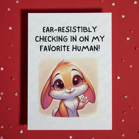 Get Well, Greeting Card: Ear-resistibly Checking In On My Favorite Human!