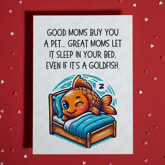 Mom Gift, Greeting Card For Mother: Good Moms Buy You A Pet...