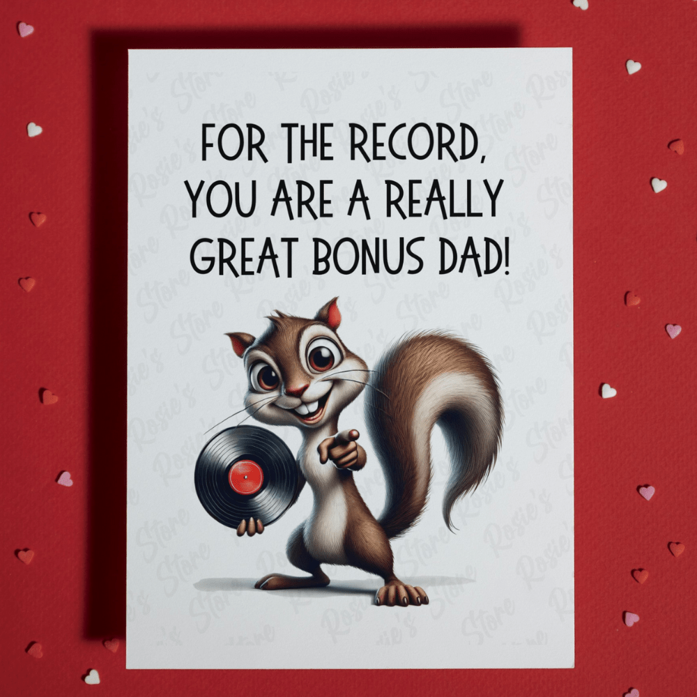 Bonus Dad Greeting Card: For The Record, You Are A Really Great Bonus Dad!