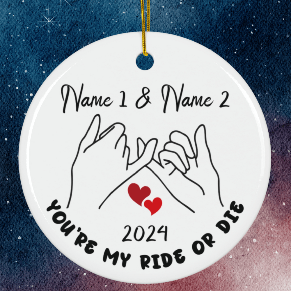 Personalized Ceramic Ornament: You're My Ride Or Die