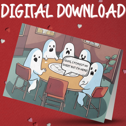 Ghost Digital Greeting Card: Guys, I Forgot My Sheet But I'm Here!