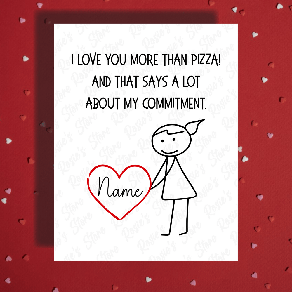Couple Romantic Greeting Card: I Love You More Than Pizza! - with a woman