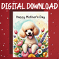 Mother's Day Digital Greeting Card, Poodle Dog: Happy Mother's Day