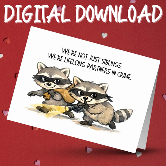 Sibling Printable Card: Lifelong Partners In Crime (Digital Download)