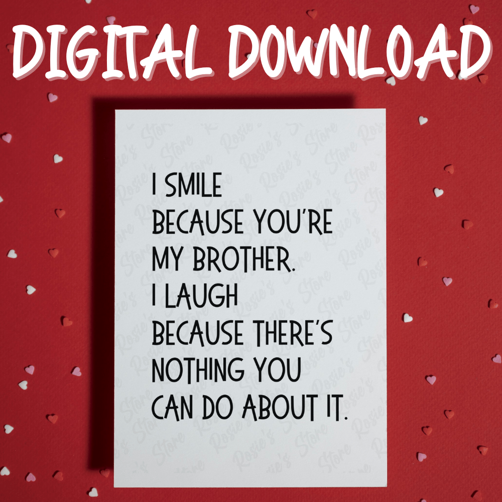 Brother Digital Greeting Card: I Smile Because...