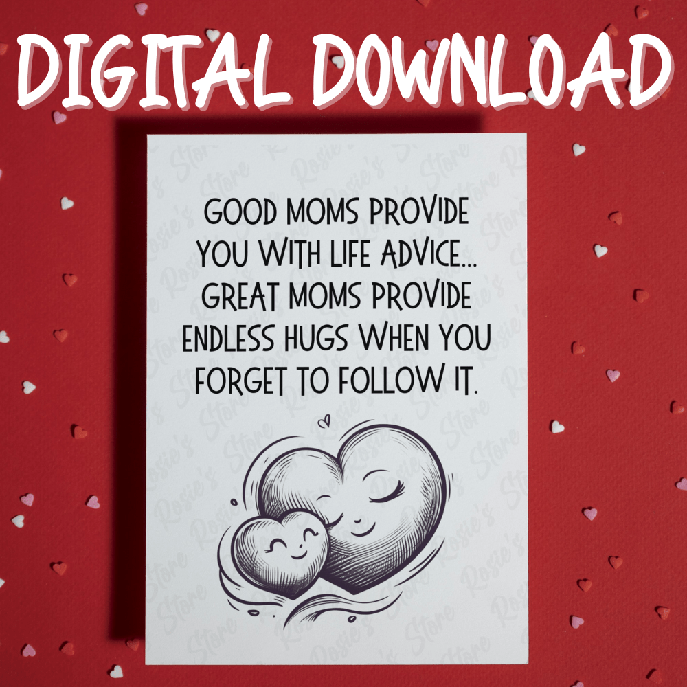 Mom Gift, Digital Greeting Card For Mother: Hugs Over Advice