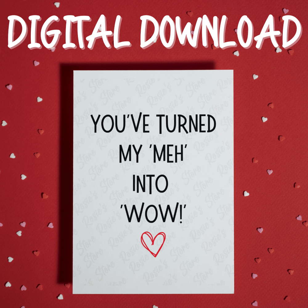Couple Digital Greeting Card: You've Turned My Meh Into Wow!