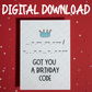 Birthday Digital Greeting Card: Got You A Birthday Code