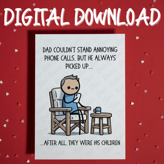 Dad Digital Funny Greeting Card: Always Picks Up