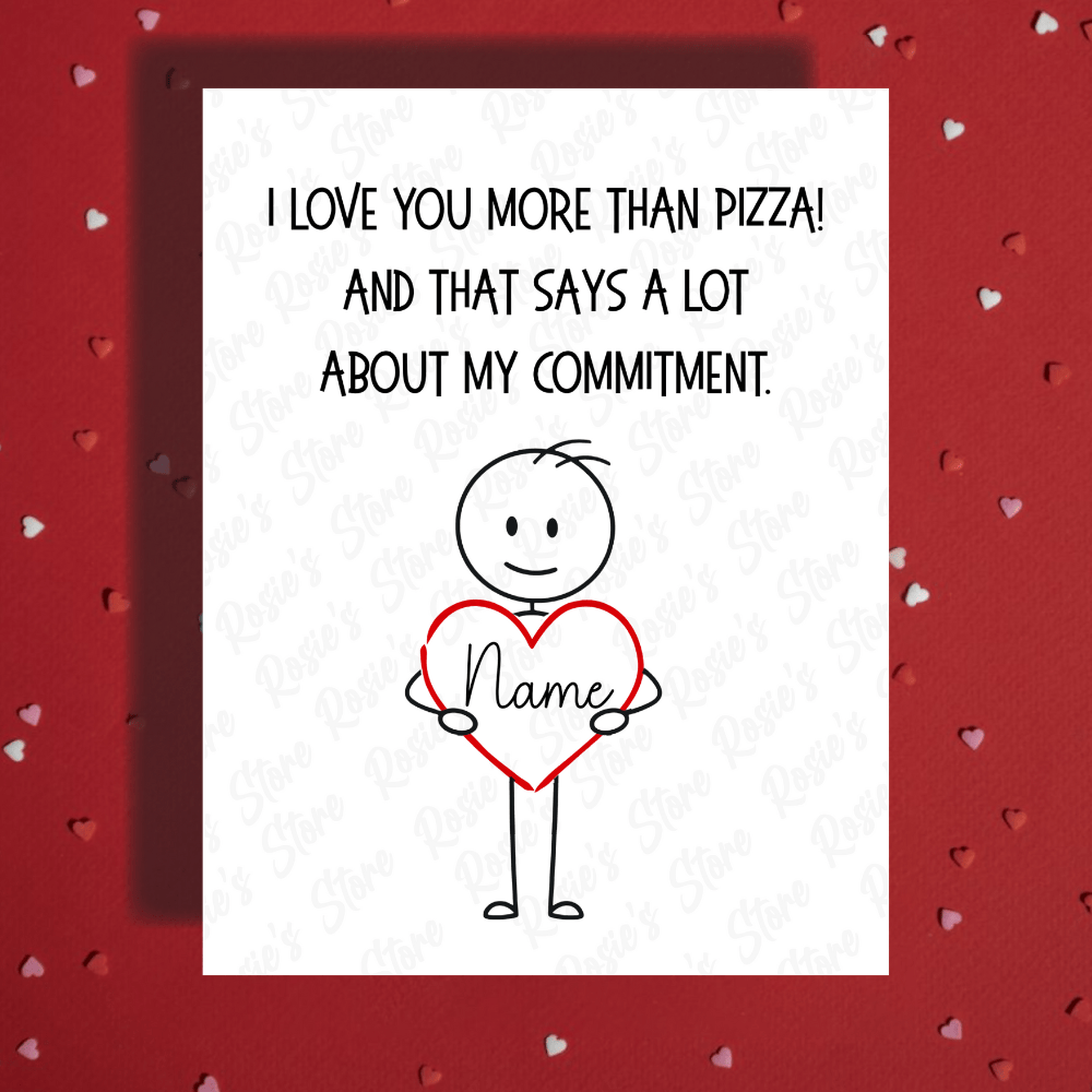 Couple Romantic Greeting Card: I Love You More Than Pizza! - with a man
