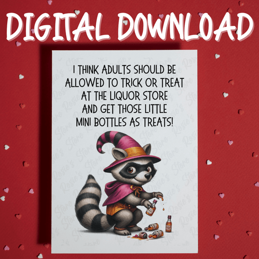 Halloween Digital Greeting Card: I Think Adults Should Be Allowed To Trick Or Treat...