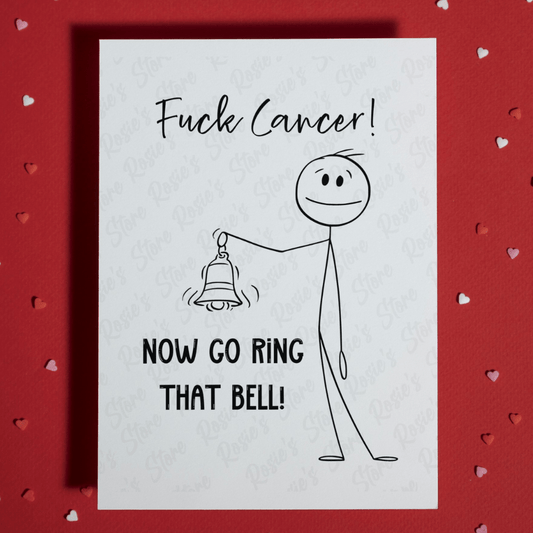 Cancer Greeting Card: Go Ring That Bell!