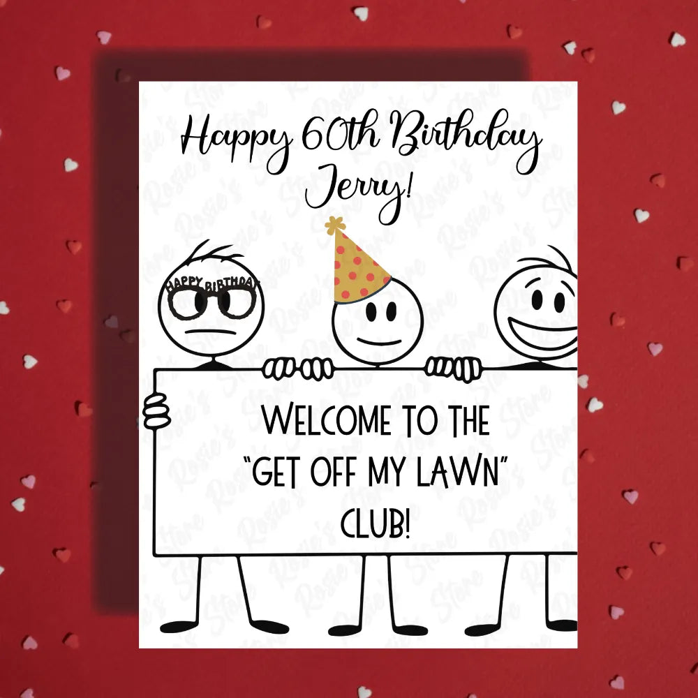 Birthday Greeting Card: Welcome To The "Get Off My Lawn" Club!