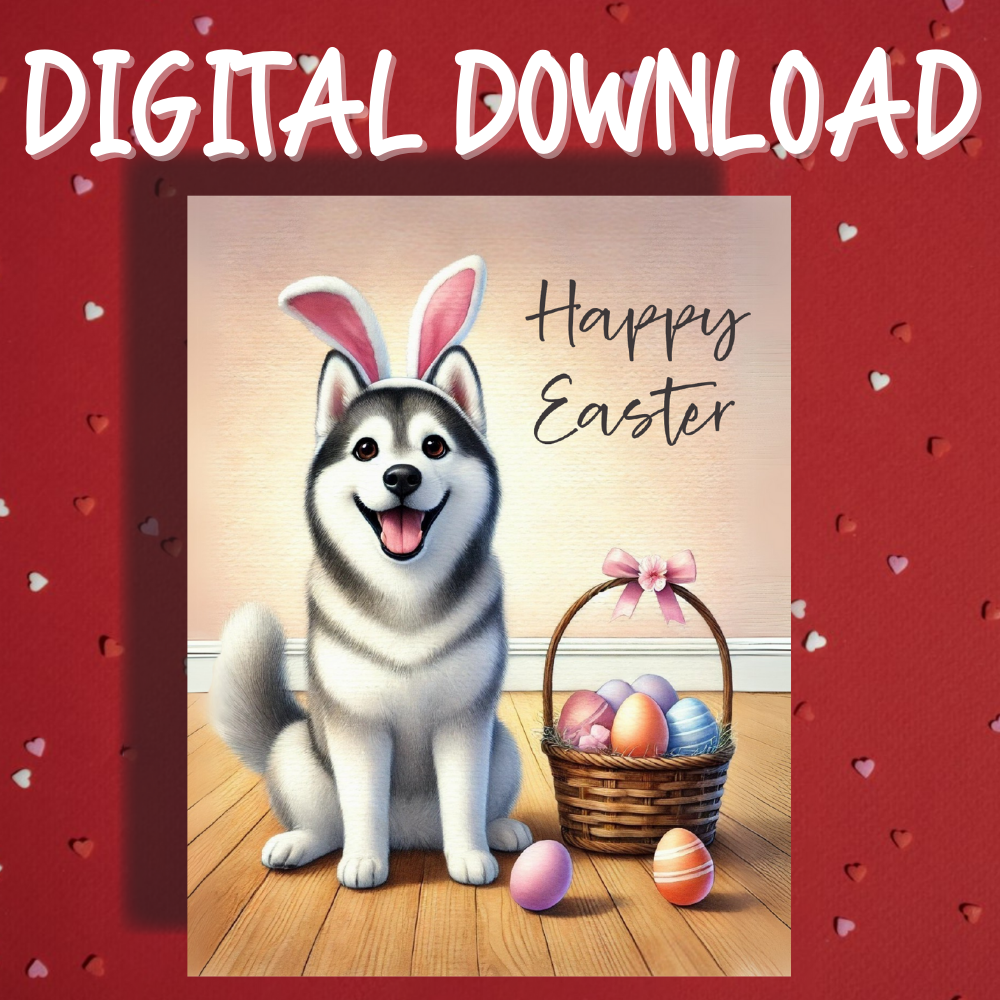 Easter Digital Greeting Card, Husky Dog: Happy Easter