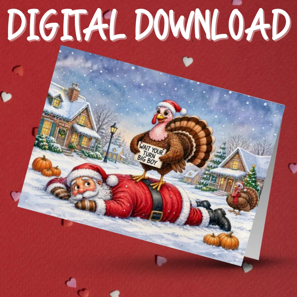 Thanksgiving Printable Card: WAIT YOUR TURN BIG BOY (Digital Download)