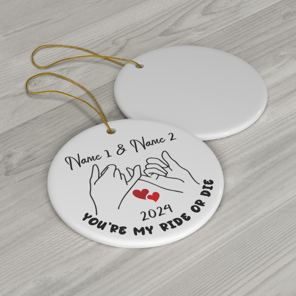 Personalized Ceramic Ornament: You're My Ride Or Die