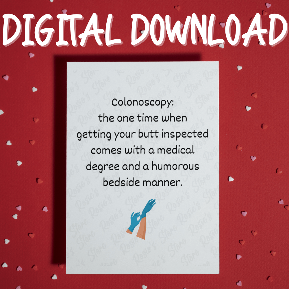 Colonoscopy Digital Greeting Card: The One Time When...