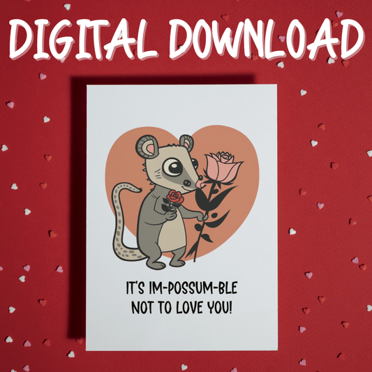 Couple Digital Valentine's Day Greeting Card: It's Im-possum-ble Not To Love You