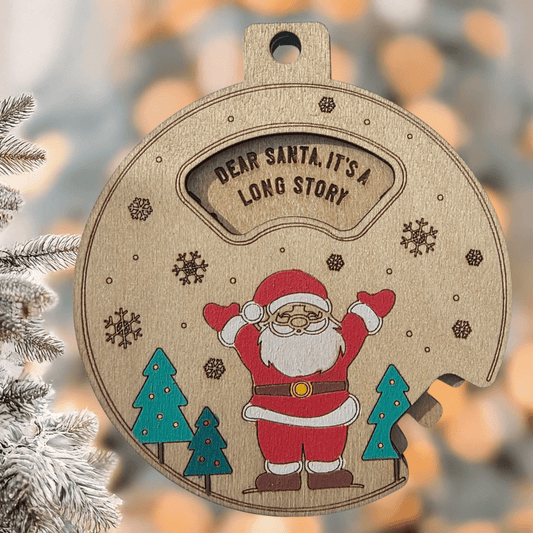 Funny Christmas Ornament: Dear Santa, It's A Long Story