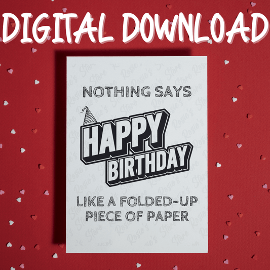 Birthday Digital Greeting Card: Nothing Says Happy Birthday...