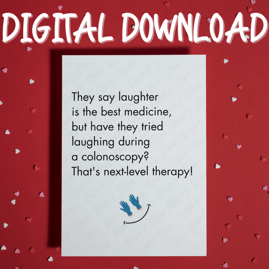 Colonoscopy Digital Greeting Card: They Say Laughter Is The Best Medicine...