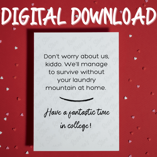 College Going Away, Digital Greeting Card: Don't Worry About Us, Kiddo...