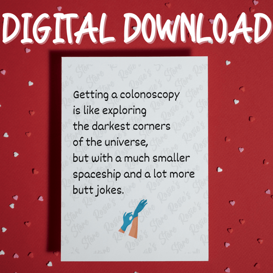 Colonoscopy Digital Greeting Card: Getting A Colonoscopy...