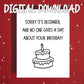 Birthday December Digital Greeting Card: Sorry It's December
