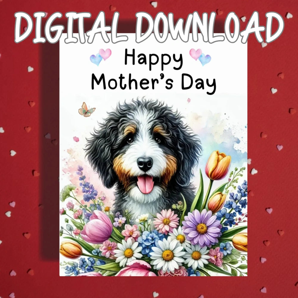Mother's Day Printable Card: Bernedoodle Dog (Digital Download)