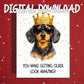 Birthday Printable Card: You make getting older look amazing!! - Dog (Digital Download)