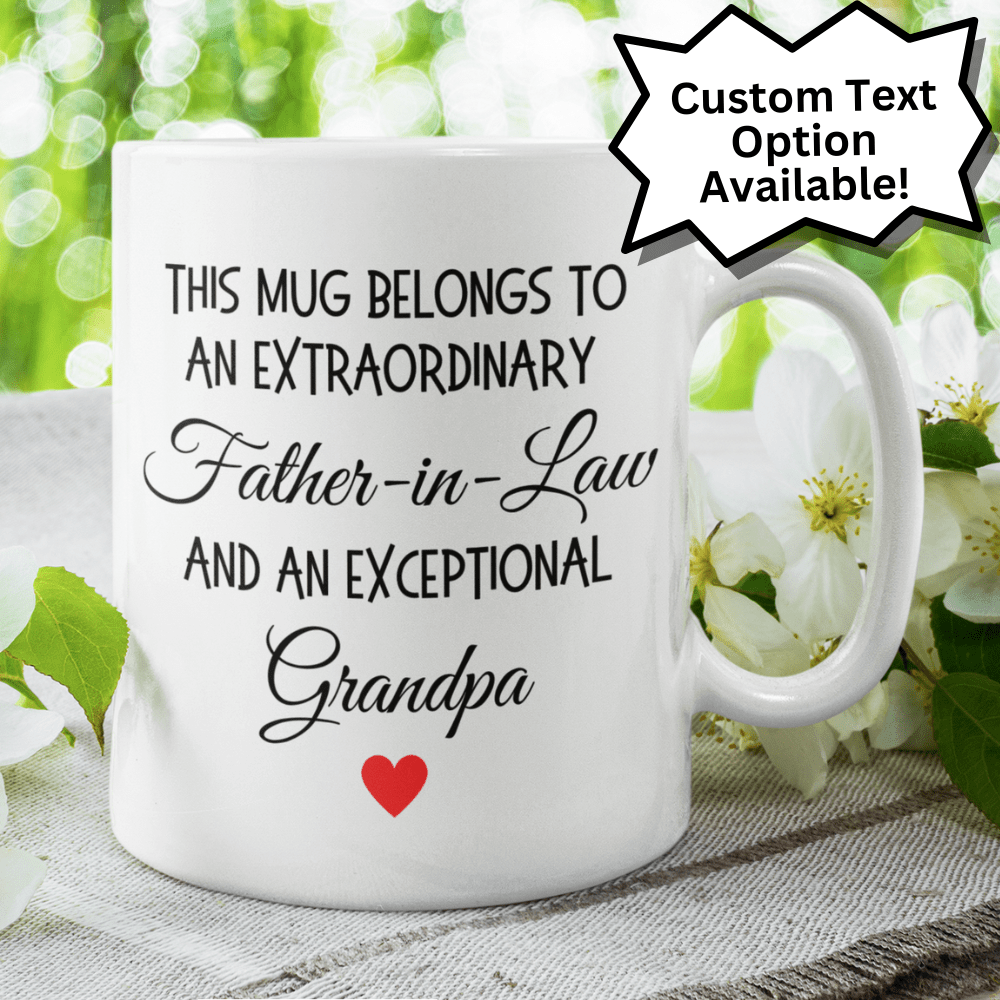 Father-in-Law Gift, Coffee Mug: This Mug Belongs To An Extraordinary Father-in-Law