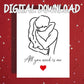 Love Printable Card: All You Need Is Me (Digital Download)