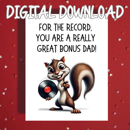 Bonus Dad Printable Card: For The Record, You Are A Really Great Bonus Dad! (Digital Download)