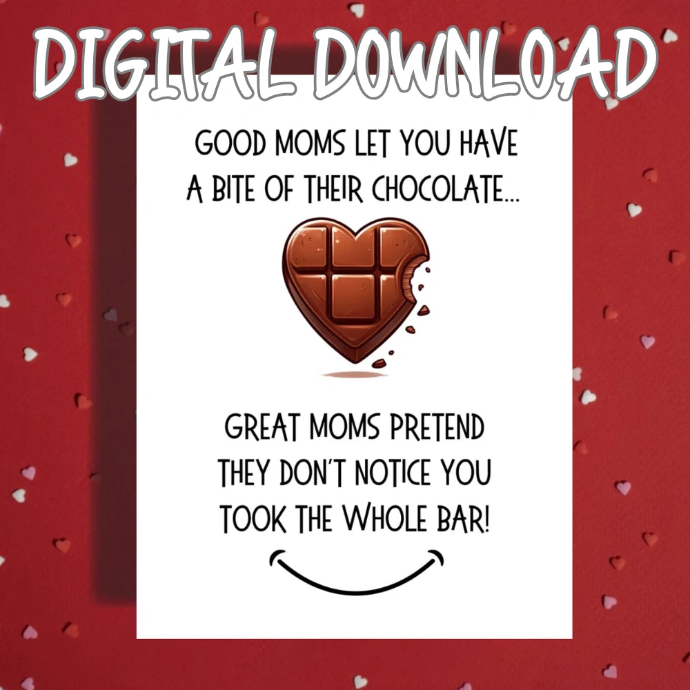 Mom Printable Card: Good Moms Let You Have A Bite (Digital Download)