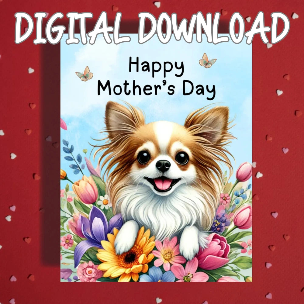 Mother's Day Printable Card: Chihuahua Dog (Digital Download)