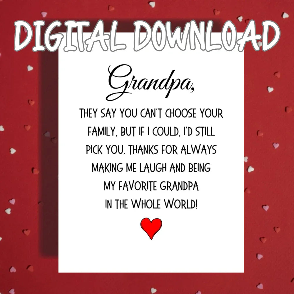 Grandpa Printable Card: They Say You Can't Choose Your Family (Digital Download)