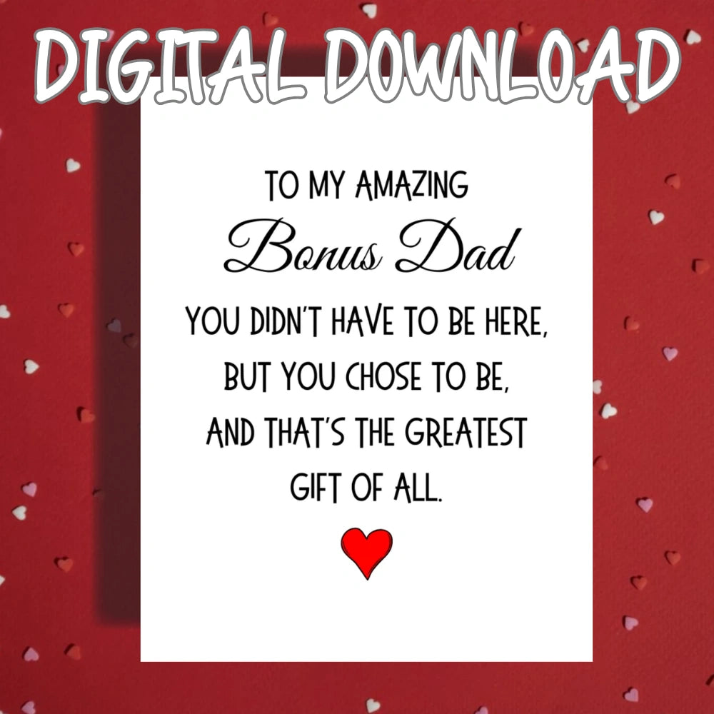 Bonus Dad Printable Card: You Didn't Have To Be Here (Digital Download)