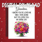 Grandma Printable Card from Grandchild, I Have Loved You My Entire Life Digital Download, Birthday Mothers Day Card